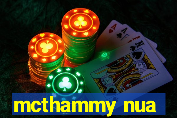 mcthammy nua